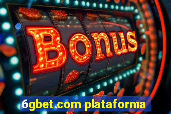 6gbet.com plataforma